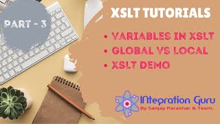 XSL Transformation XSLT TutorialSOA 12cPart 3 Custom Variable in XSLTLocal amp Global Variables [upl. by Jelena]