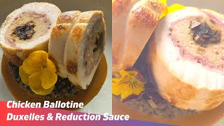 Chicken Ballotine  Duxelles  Chicken Reduction Sauce  Matins kitchen [upl. by Ahsaekal]