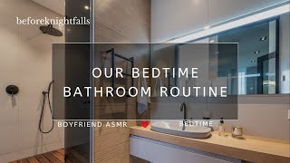 ASMR our bedtime bathroom routine [upl. by Darcia]