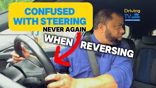 CONFUSED WITH STEERING WHEN REVERSING  Never Again  Which Way To Steer When Reversing [upl. by Prudi]