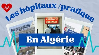 TOUT SAVOIR sur Les STAGESHOPITAUX en ALGERIE المستشفى و التربص في الطب [upl. by Nodmac354]