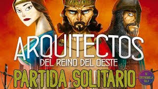 ARQUITECTOS DEL REINO DEL OESTE  Partida SOLITARIO  Juego de Mesa  Se Destroquela Solo [upl. by Enialb262]