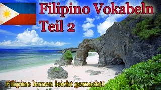 Filipino lernen für Anfänger  Vokabeln zum nachsprechen Teil 2 [upl. by Niela24]