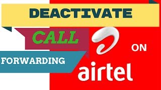 how to deactivate call forwarding on airtel [upl. by Htebiram]