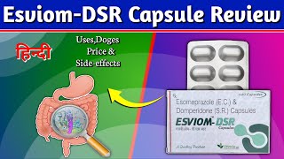 Esviom DSR Capsule  Esomeprazole amp Domperidone Capsule Review in Hindi [upl. by Refotsirhc]