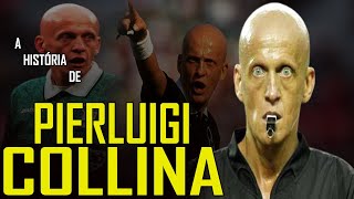 A HISTÓRIA DE PIERLUIGI COLLINA MELHOR ÁRBITRO DE TODOS OS TEMPOS  quotNão é fácil me intimidarquot [upl. by Angie386]