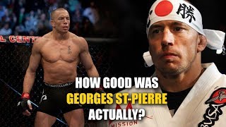 How GOOD was Georges StPierre Actually [upl. by Yerrot]