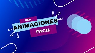 ANIMACIONES en CSS MUY FÁCIL [upl. by Aisset]