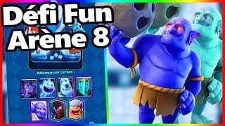 DECK FULL ARENE 8  Défi Fun  CLASH ROYALE FR [upl. by Halfdan]