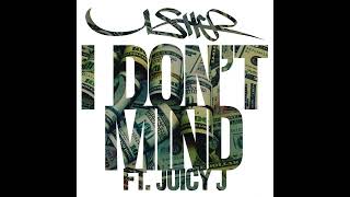 Usher  I Dont Mind feat Juicy J  Radio Edit  Official Audio [upl. by Petey]