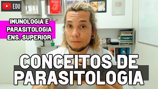 CONCEITOS DE PARASITOLOGIA  IMUNOLOGIA E PARASITOLOGIA  Biologia com Patrick Gomes [upl. by Nikolas]