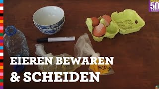 Eieren scheiden en bewaren zo doe je dat  Voedingscentrum [upl. by Swithin]