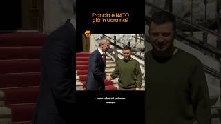 La FRANCIA e la NATO sono GIÀ in UCRAINA [upl. by Lodnar]