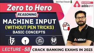 Machine Input Output Basic Concepts Reasoning P1  Adda247 Banking Classes  Lec 58 [upl. by Niggem68]