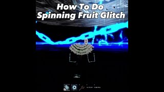 How To Do Spinning Fruit Glitch bloxfruits roblox edit viral trending fyp glitch funny easy [upl. by Marcelia]