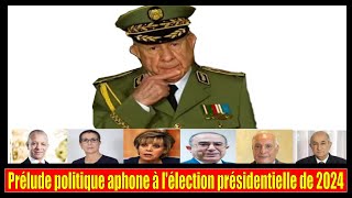 Algérie  Prélude politique aphone à lélection présidentielle de 2024 [upl. by Dione974]