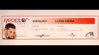 Danijay  Luna Nera Radio Version [upl. by Elledoj165]