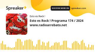 Esto es Rock  Programa 174  2024 wwwradioarrebatonet hecho con Spreaker [upl. by Yalcrab365]