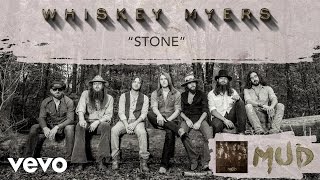 Whiskey Myers  Stone Audio [upl. by Rodrick]