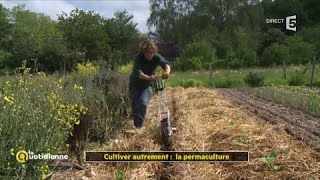 Cultiver autrement  la permaculture [upl. by Bilak]