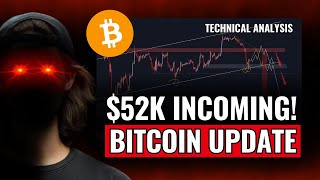 Bitcoin Update 52K Incoming [upl. by Suirtimid598]