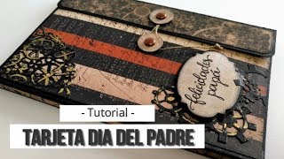 TARJETA DIA DEL PADRE  TUTORIAL  LLUNA NOVA SCRAP [upl. by Aicil490]