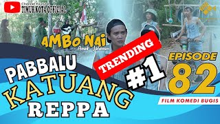 EPISODE 82  Ambo Nai Anak Jalanan  Timur Kota  Komedi Bugis [upl. by Belinda106]