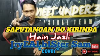 SAPUTANGAN DO KIRINDA  Hain Jasli  Cover by JryeAlbister Sam [upl. by Drislane]