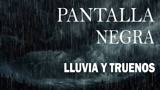 Sonido de Lluvia PANTALLA NEGRA para Dormir🌧Lluvia Relajante y Truenos Pantalla Negra 173 ASMR RAIN [upl. by Sundberg670]