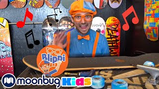 Blippi Best Songs  Skateboard Song amp More Videos For Kids  Sing With Blippi  Moonbug Kids [upl. by Attenaej]