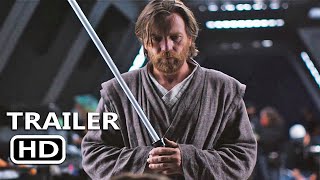 OBIWAN KENOBI A JEDIS RETURN Official Trailer 2022 [upl. by Eical]