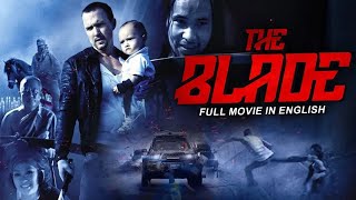 THE BLADE  Hollywood English Movie  New Non Stop Action Full Movie In English  English Movies [upl. by Eenhat863]