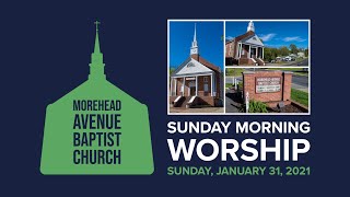 Morehead Avenue Baptist Church  Sunday Morning Worship Service  13121 [upl. by Donavon]