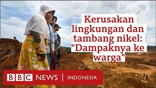 Sengketa tambang nikel Di atas habis ditambang di bawah laut penuh lumpur  BBC News Indonesia [upl. by Baalbeer]