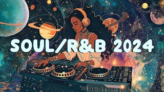 SoulRampB 2024  Best collection of soul songs make you better mood  Neo Soul Music Playlist [upl. by Trumaine]