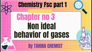 Chemistry class 11 Fsc part 1 chap 3 gases  Non ideal behavior of gases  by TAHIRA CHEMIST [upl. by Setsero282]