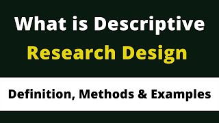 What is Descriptive Research Design l Definition l Methods and Examples l step by step guide [upl. by Sevy]