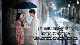 8 Best Life Quotes from K Drama The Legend of The Blue Sea [upl. by Chicky]