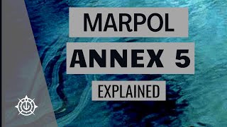 MARPOL Annex 5 [upl. by Oiratnom76]