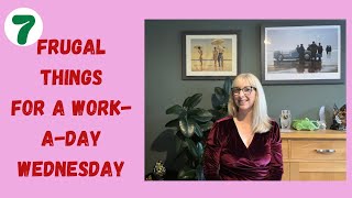 Frugal things for a workday Wednesday [upl. by Nesyla]