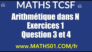 Math  Arithmétique dans N Exercices 1 Question 3 et 4 [upl. by Sholeen]