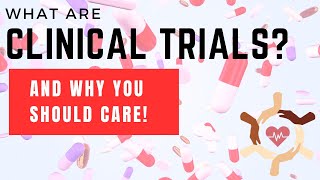 What are Clinical Trials And Why You Should Care [upl. by Slrahc604]