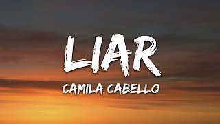 Camila Cabello  Liar Lyrics [upl. by Judah]