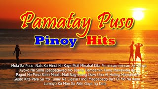 Pamatay Puso Pinoy Hits [upl. by Mace]