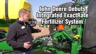 John Deere Debuts Integrated ExactRate Fertilizer System [upl. by Landrum378]