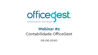 Webinar 2 Contabilidade OfficeGest [upl. by Tnomal]