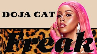 Doja Cat  Freak Lyrics Video [upl. by Yesnikcm]