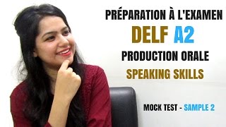 DELF A2 French Speaking Skills  Production Orale A2  DELF Exam Preparation  Delf A2 Sample Papers [upl. by Gentes934]