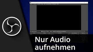 OBS nur Audio aufnehmen ✅ Tutorial [upl. by Hpeosj]