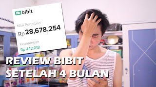 Review Hasil Investasi Reksadana di Bibit 4 Bulan Untung atau Buntung [upl. by Gerik]